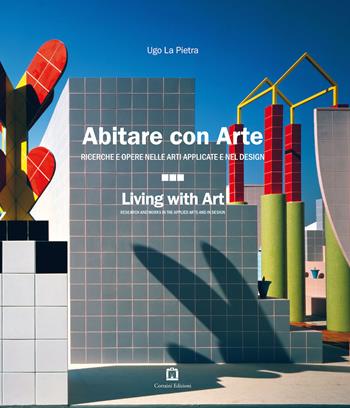 Abitare con arte. Ricerche e opere nelle arti applicate e nel design. Ediz. italiana e inglese - Ugo La Pietra - Libro Corraini 2015 | Libraccio.it