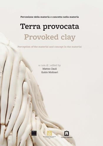 Terra provocata. Percezione della materia e concetto nella materia. Ediz. italiana e inglese  - Libro Corraini 2016 | Libraccio.it