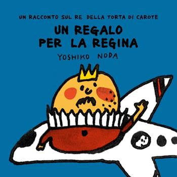 Un regalo alla Regina - Yoshiko Noda - Libro Corraini 2016 | Libraccio.it
