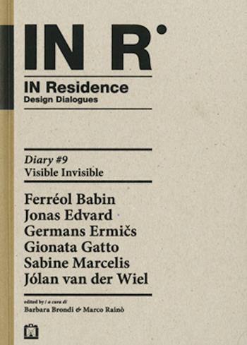 In residence. Diary. Ediz. italiana e inglese. Vol. 9 - Marco Rainò, Barbara Brondi - Libro Corraini 2016 | Libraccio.it