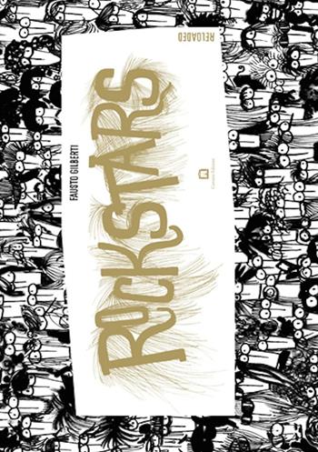 Rockstars reloaded. Ediz. italiana e inglese - Fausto Gilberti - Libro Corraini 2016 | Libraccio.it