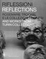 Riflessioni. Rosemarie Trockel e le collezioni torinesi. Ediz. italiana e inglese