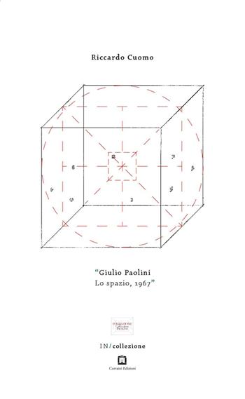 «Giulio Paolini, Lo spazio,1967». Testo inglese a fronte - Riccardo Cuomo - Libro Corraini 2016, IN/collezione | Libraccio.it