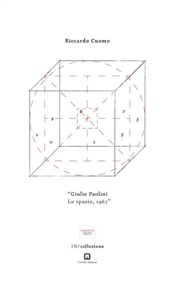 «Giulio Paolini, Lo spazio,1967». Testo inglese a fronte - Riccardo Cuomo - Libro Corraini 2016, IN/collezione | Libraccio.it