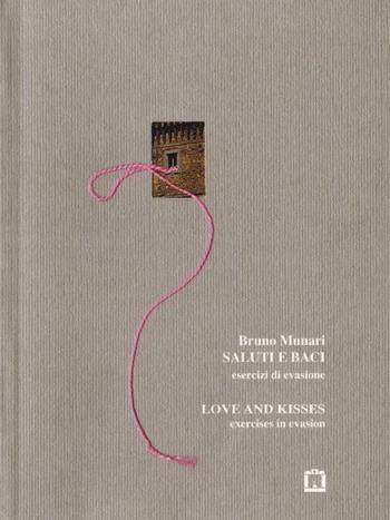 Saluti e baci. Ediz. bilingue - Bruno Munari - Libro Corraini 2017, Block notes | Libraccio.it