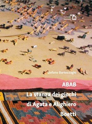 ABAB. La stanza dei giochi di Agata e Alighiero Boetti - Stefano Bartezzaghi - Libro Corraini 2018 | Libraccio.it