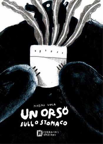 Un orso sullo stomaco - Noemi Vola - Libro Corraini 2017 | Libraccio.it