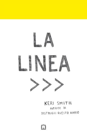 La linea. Ediz. illustrata - Keri Smith - Libro Corraini 2018 | Libraccio.it