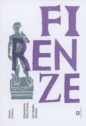 Abbecedario città. Firenze - Alessio D'Ellena - Libro Corraini 2018 | Libraccio.it