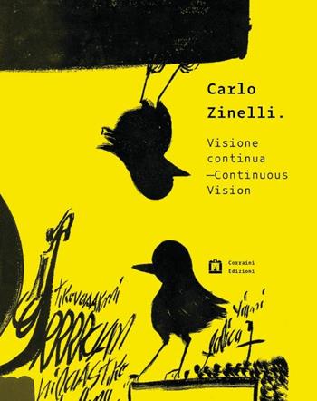 Carlo Zinelli. Visione continua. Ediz. italiana e inglese  - Libro Corraini 2019 | Libraccio.it