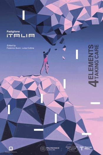 Padiglione Italia. 4 Elements/Taking care  - Libro Corraini 2019 | Libraccio.it