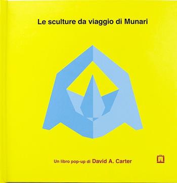 Le sculture da viaggio di Munari. Ediz. illustrata - David A. Carter - Libro Corraini 2019 | Libraccio.it