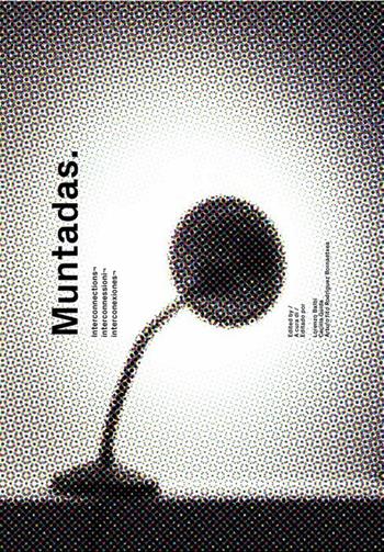 Muntadas. Interconnections, interconnessioni, interconexiones. Catalogo della mostra. Ediz. illustrata  - Libro Corraini 2019 | Libraccio.it