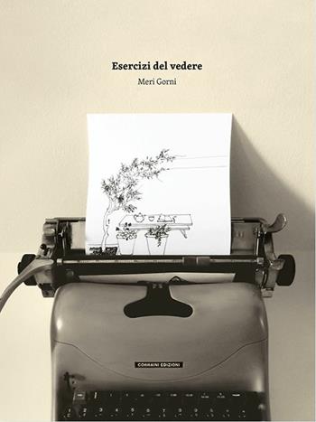 Esercizi del vedere - Meri Gorni - Libro Corraini 2019 | Libraccio.it