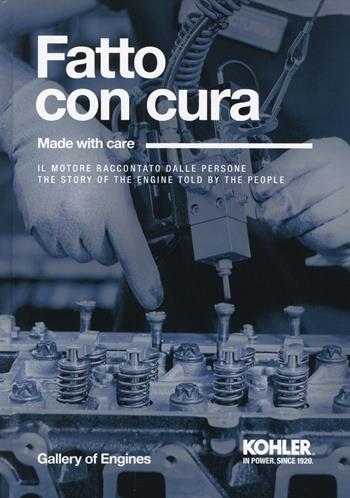 Fatto con cura. Il motore raccontato dalle persone  - Libro Corraini 2020 | Libraccio.it