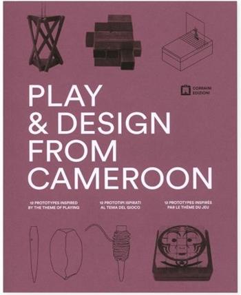 Play & design from Cameron. 12 prototipi ispirati al tema del gioco  - Libro Corraini 2021 | Libraccio.it