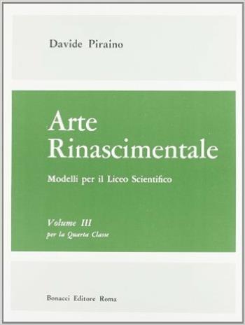 Modelli d'arte. Per i Licei scientifici. Vol. 3 - Davide Piraino - Libro Bonacci 2002, Scolastica | Libraccio.it