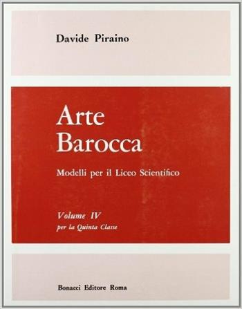 Modelli d'arte. Per i Licei scientifici. Vol. 4 - Davide Piraino - Libro Bonacci 1996, Scolastica | Libraccio.it