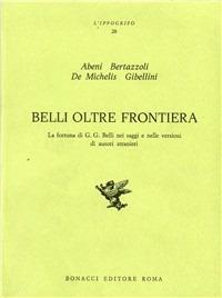 Belli oltre frontiera  - Libro Bonacci 1983, L'ippogrifo | Libraccio.it