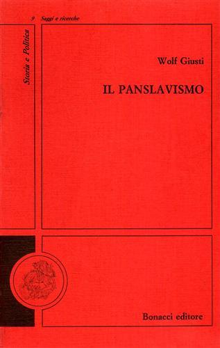 Il panslavismo - Wolf Giusti - Libro Bonacci 1993, Storia e politica. Saggi e ricerche | Libraccio.it