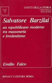 Salvatore Barzilai. Un repubblicano moderno tra massoneria e irredentismo