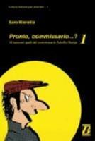 Pronto, commissario... ? 16 racconti gialli del commissario Astolfio Bongo. Vol. 1 - Saro Marretta - Libro Bonacci 2014, Letture italiane per stranieri | Libraccio.it