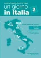 Un giorno in Italia. Corso di italiano per stranieri. Guida per l'insegnante, chiavi, test. Vol. 2 - Loredana Chiappini, Nuccia De Filippo - Libro Bonacci 2014, L' italiano per stranieri | Libraccio.it