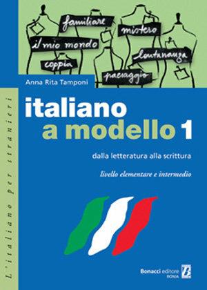 Italiano a modello. Vol. 1 - Annarita Tamponi - Libro Bonacci 2006, L'italiano per stranieri | Libraccio.it