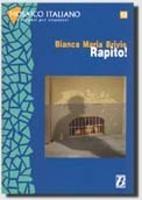 Rapito! - Bianca Maria Brivio - Libro Bonacci 2014, Mosaico italiano | Libraccio.it