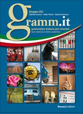 Gramm.it. Grammatica italiana per stranieri con esercizi e testi autentici