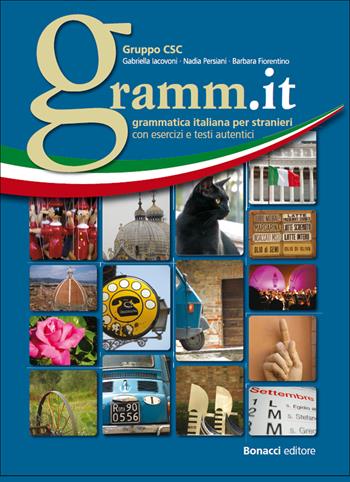 Gramm.it. Grammatica italiana per stranieri con esercizi e testi autentici - G. Iacovi, N. Persiani, B. Fiorentino - Libro Bonacci 2014 | Libraccio.it