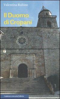 Il Duomo di Cropani - Valentina Rubino - Libro Calabria Letteraria 2007 | Libraccio.it