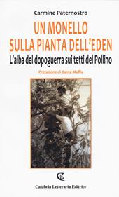 Un monello sulla pianta dell'eden. L'alba del dopoguerra sui tetti del Pollino