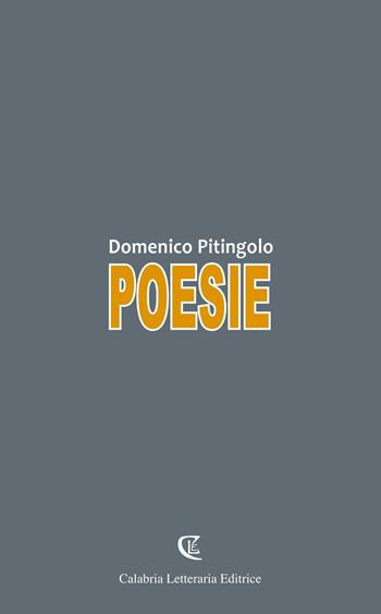 Poesie - Domenico Pitingolo - Libro Calabria Letteraria 2017 | Libraccio.it