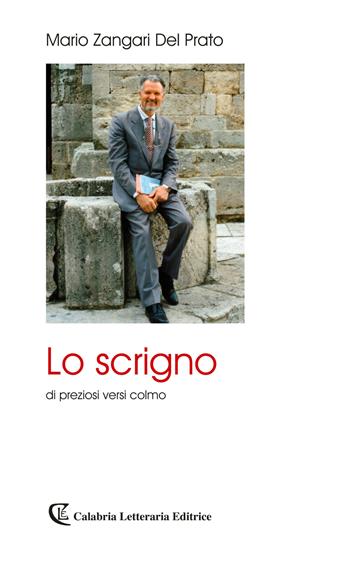 Lo scrigno di preziosi versi colmo - Mario Zangari Del Prato - Libro Calabria Letteraria 2018 | Libraccio.it