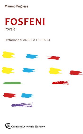 Fosfeni - Mimmo Pugliese - Libro Calabria Letteraria 2020 | Libraccio.it