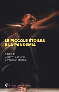 Le piccole étoiles e la pandemia  - Libro Calabria Letteraria 2021 | Libraccio.it