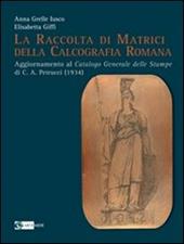 La raccolta di matrici della calcografia romana