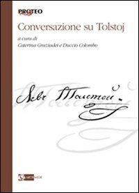 Conversazioni su Tolstoj  - Libro Artemide 2011, Proteo | Libraccio.it