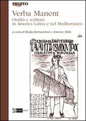 Verba manent. Oralità e scrittura in America Latina e nel Mediterraneo. Atti del Convegno (Siena, 2010)
