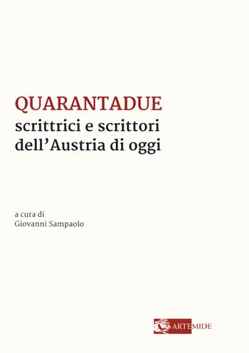 Quarantadue scrittrici e scrittori dell'Austria di oggi  - Libro Artemide 2020, Letteratura | Libraccio.it