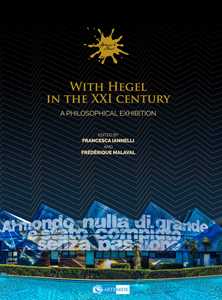 Image of With Hegel in the XXI century. A philosophical Exhibition. Ediz. ...