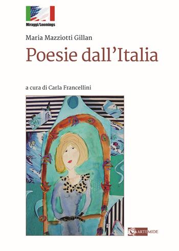 Poesie dall'Italia - Maria Gillan Mazziotti - Libro Artemide 2024 | Libraccio.it