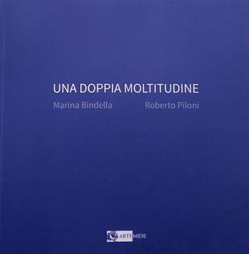 Una doppia moltitudine  - Libro Artemide 2024, Arte contemporanea | Libraccio.it