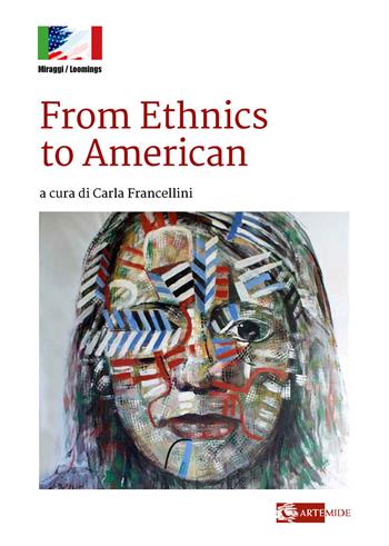 From ethnics to american  - Libro Artemide 2024, Miraggi/Loomings | Libraccio.it