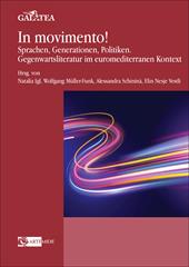 In movimento! Sprachen, Generationen, Politiken. Gegenwartsliteratur im euromediterranen Kontext