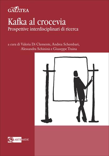 Kafka al crocevia. Prospettive interdisciplinari di ricerca - Andrea Schembari - Libro Artemide 2026, Galatea | Libraccio.it