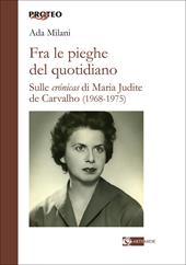 Fra le pieghe del quotidiano. Sulle «crónicas» di Maria Judite de Carvalho (1968-1975)