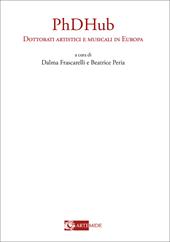 Phdhub dottorati artistici e musicali in Europa