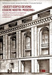 «Questi edifici devono essere nostri: moderni»